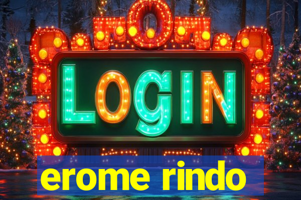 erome rindo